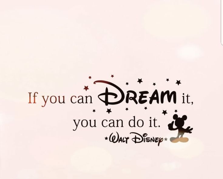 the quote if you can dream it, you can do it walt and mickey mouse