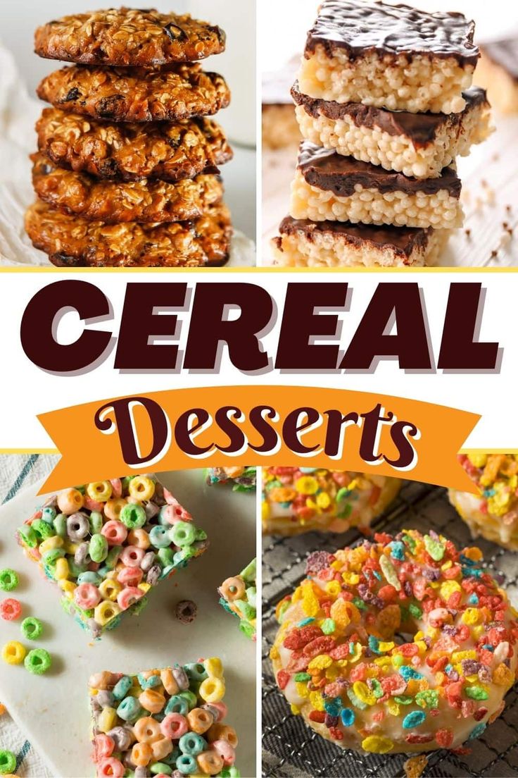 cereal desserts collage with the words cereal desserts overlayed on top