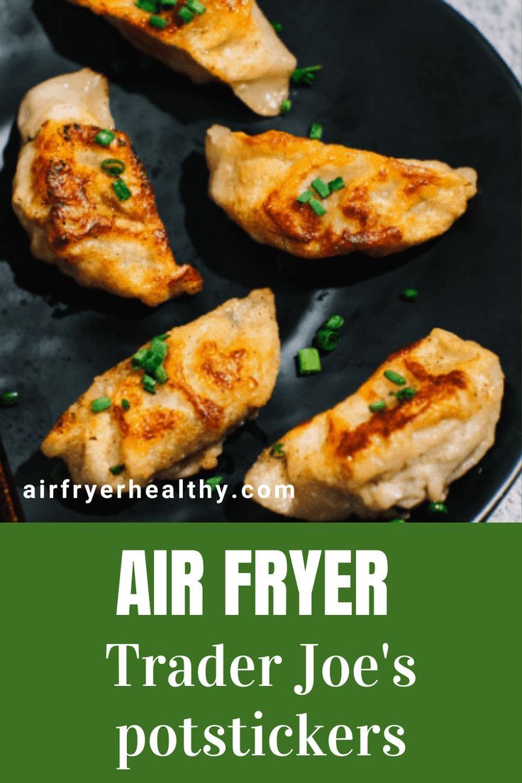 air fryer trader joe's poststickers on a black plate with text overlay