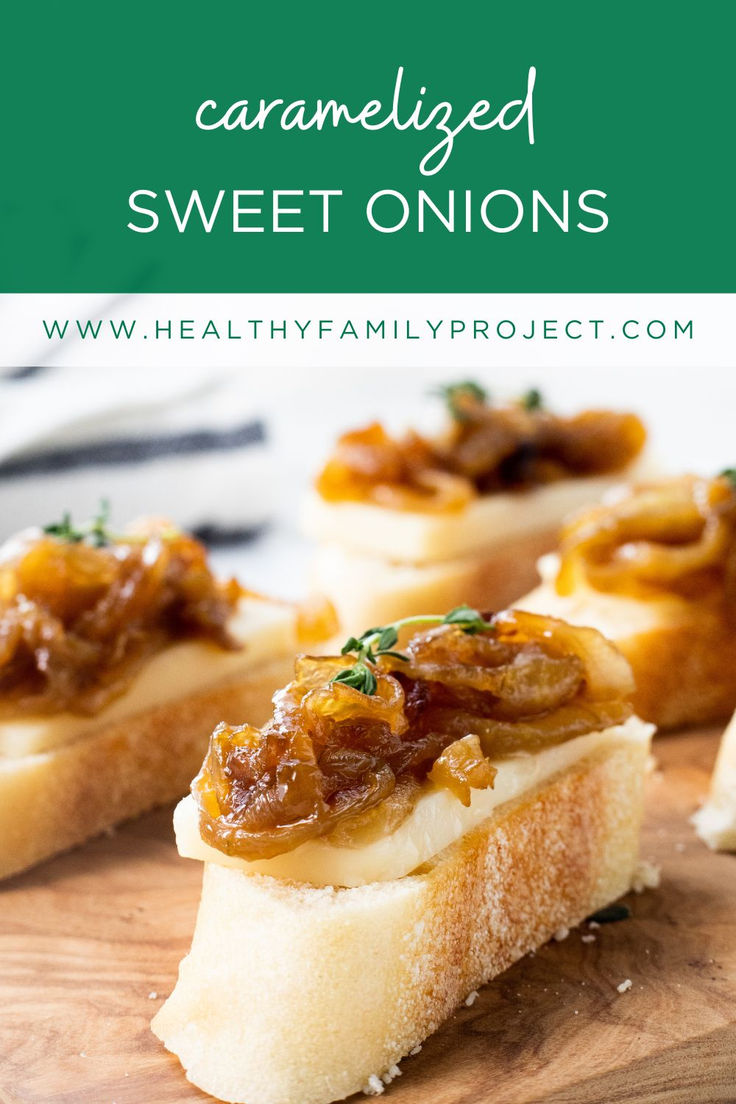 caramelized sweet onions on bread with text overlay