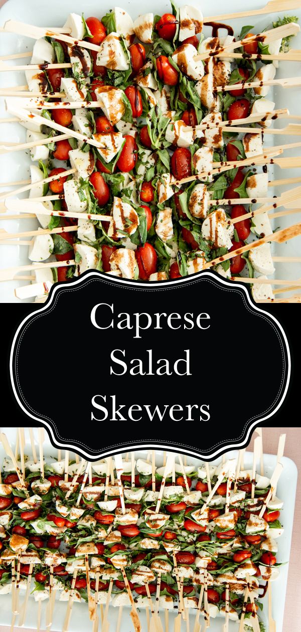 caprese salad skewers are the perfect appetizer for any party