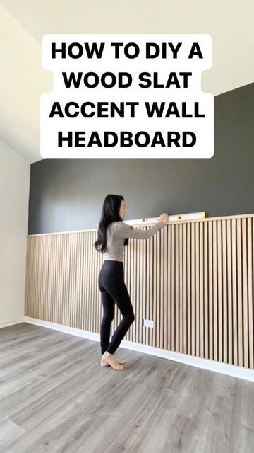 a woman standing in front of a wall with the words how to diy a wood slat accent wall headboard