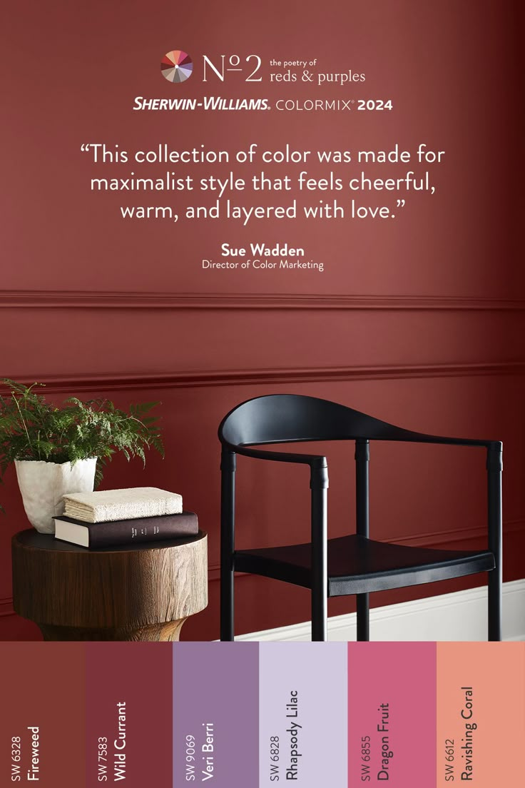 a chair and table in front of a wall with a quote on it that reads,'this collection of color was made for maximum style that feels cheerful, warm,