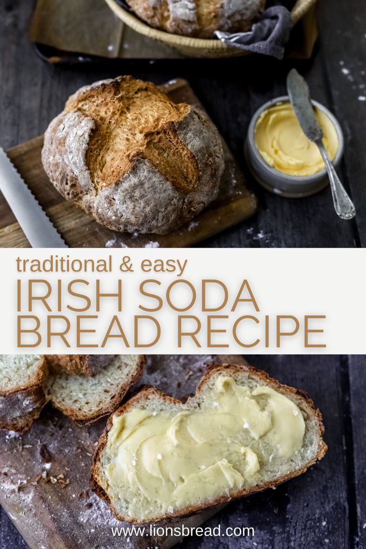 Two photos of traditional irish soda bread one with a slice of bread that has been buttered with the words "traditional & easy Irish soda bread recipe" in the foreground Pioneer Woman Irish Soda Bread, Green Bread St Patrick, St Patrick’s Day Soda Bread, Homemade Soda Bread, Best Irish Soda Bread Recipe, Traditional Irish Food St Pattys, Healthy Irish Soda Bread, Simple Irish Recipes, Savory Bread Loaf Recipes