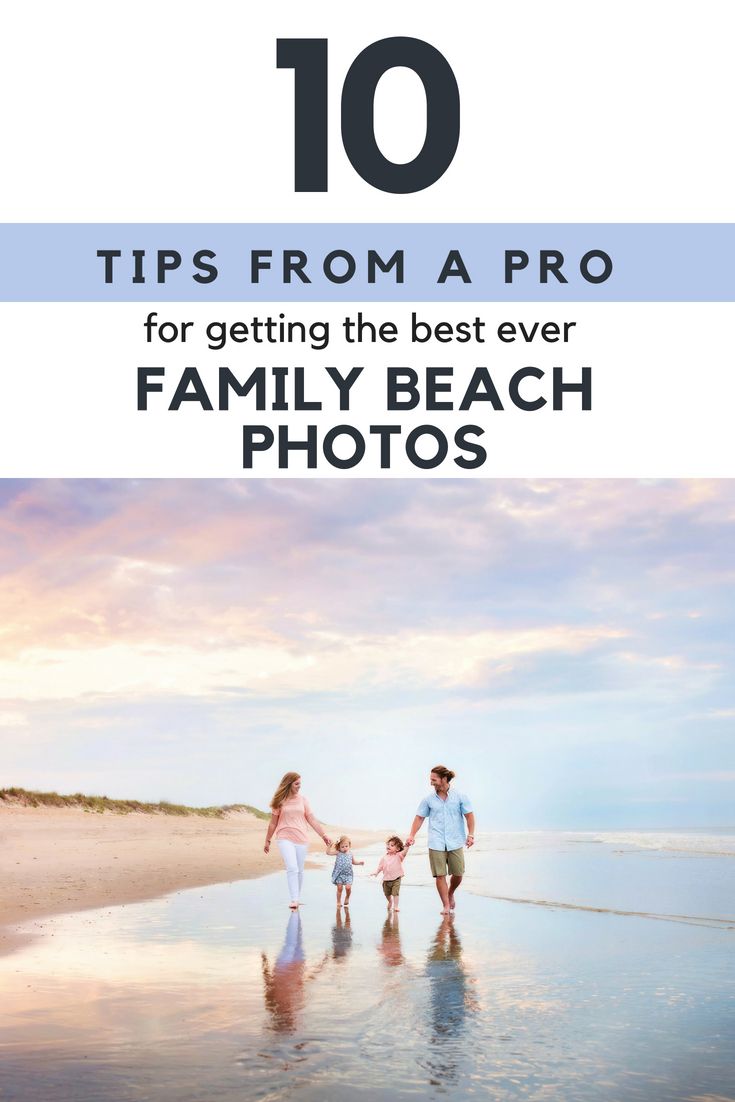 a family walking on the beach with text overlay that reads 10 tips from a pro for getting the best ever family beach photos