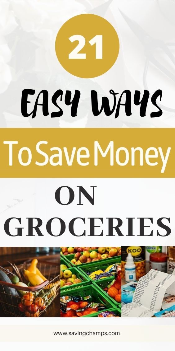 the words 21 easy ways to save money on groceries are shown in yellow and white