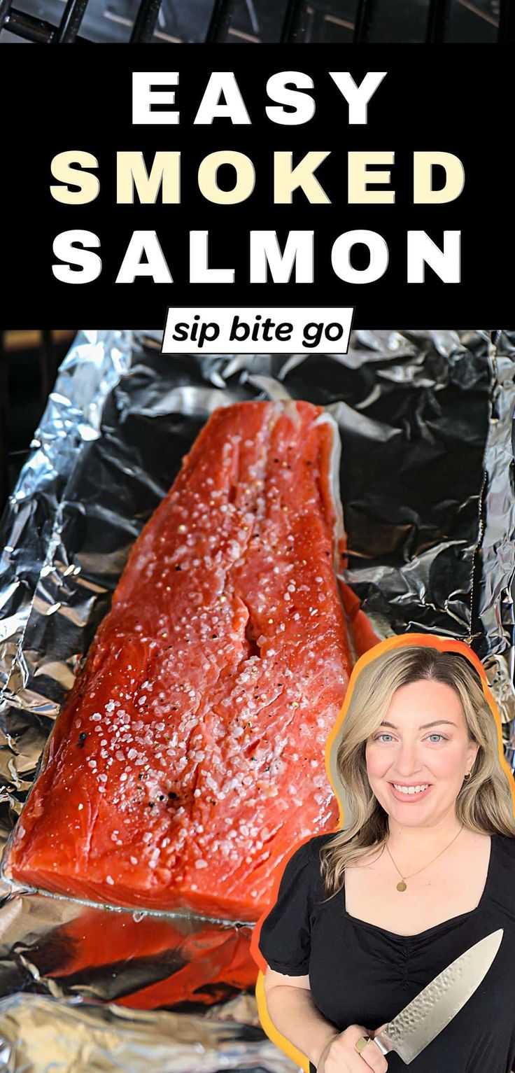 a woman holding a knife in front of a piece of meat on tin foil with the words easy smoked salmon above it