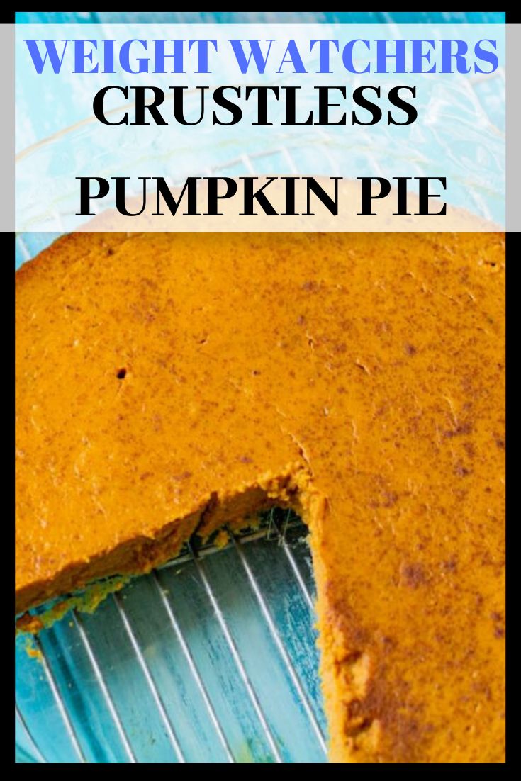 a pumpkin pie on a cooling rack with the text weight watchers crustless pumpkin pie