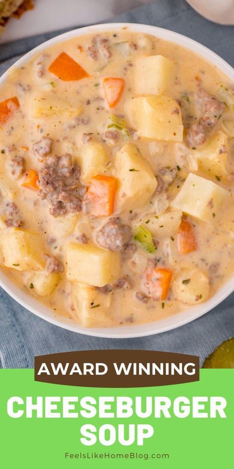 a bowl of cheeseburger soup with carrots and bread in the background text reads award winning cheesburger soup