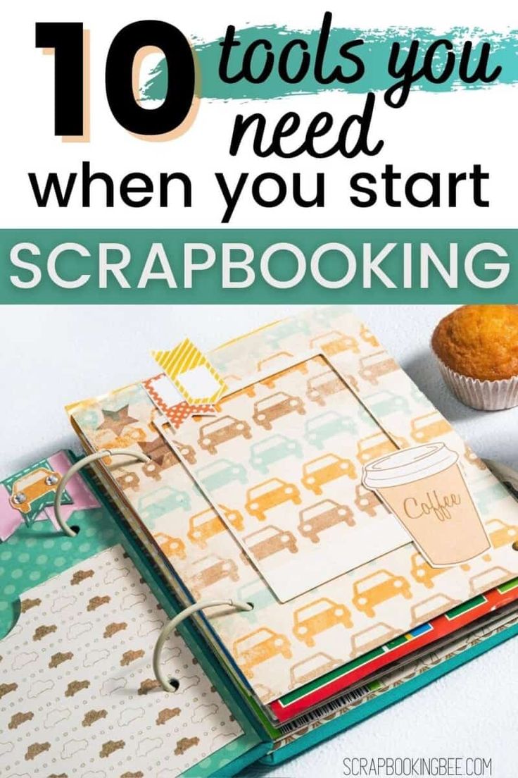 an open notebook with the title 10 tools you need when you start scrapbooking