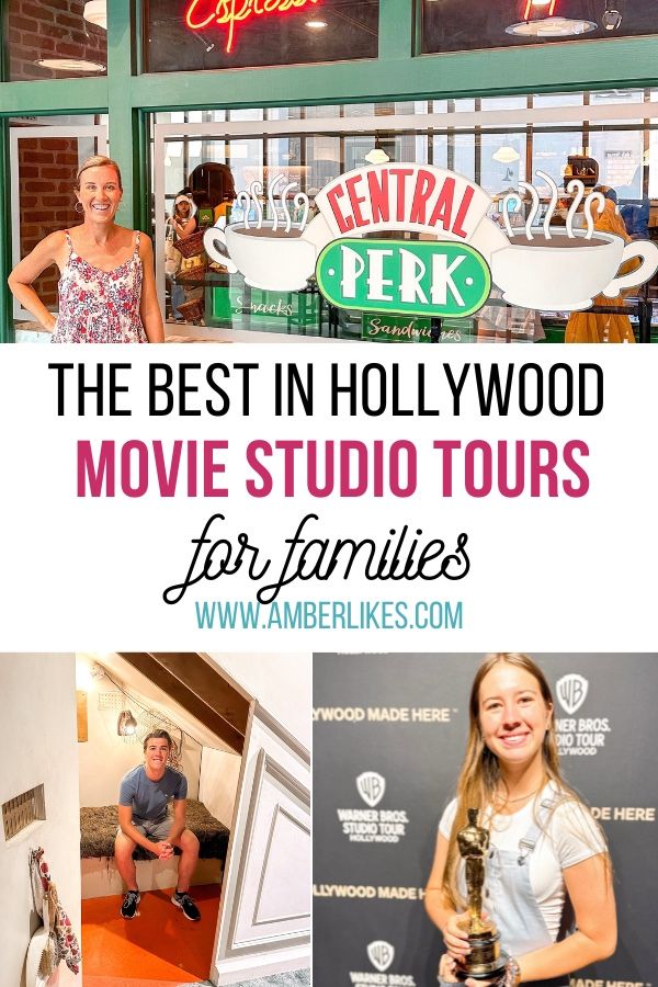 the best in hollywood movie studio tours for families from movies to films and more with text overlay that reads, the best in hollywood movie studio tours for families