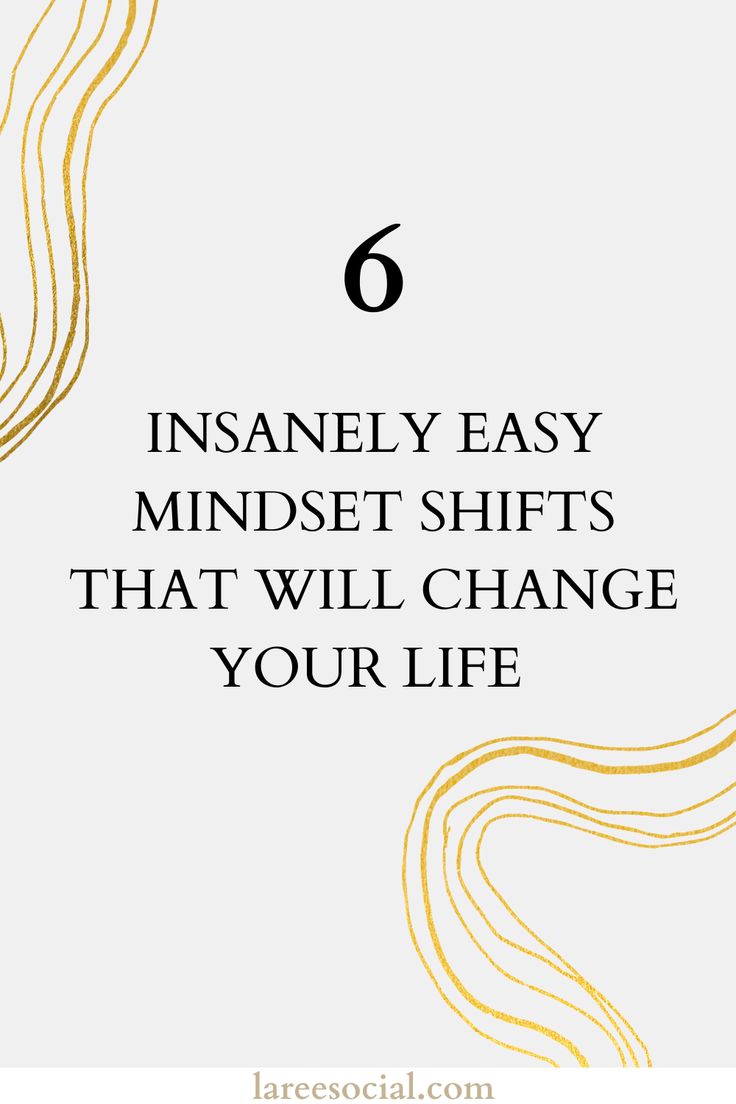 an image with the words, 6 insanely easy minds shifts that will change your life