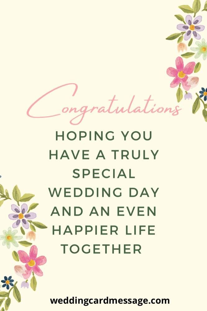 congratulations card with flowers and the words, congratulations hoping you have a truly special wedding day and an even happier life together