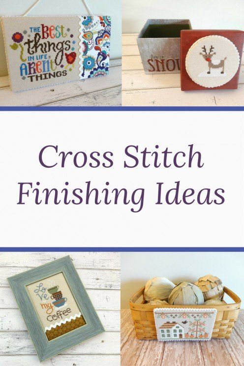 cross stitch finishing ideas are featured in this collage with the words, cross stitch and pictures