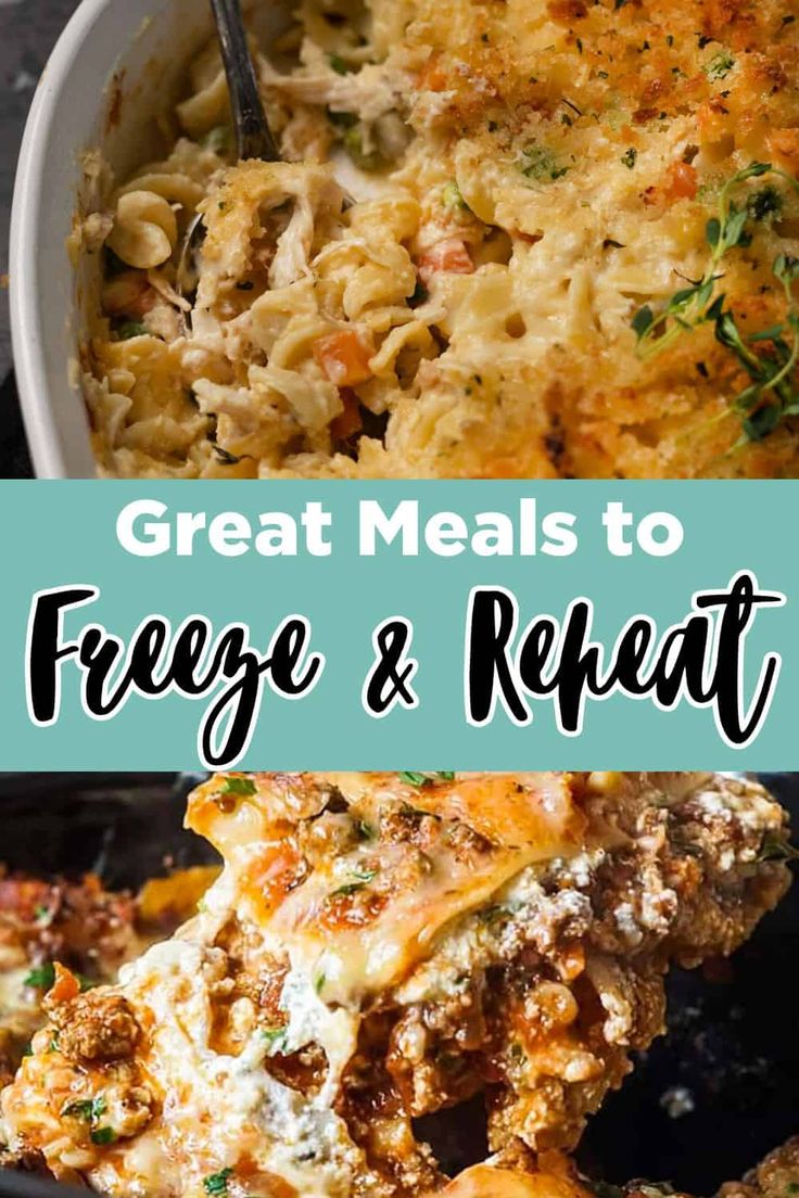 two images with the words great meals to freeze and reheat on top of them