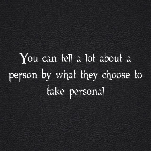 the quote you can't tell a lot about a person by what they choose to take