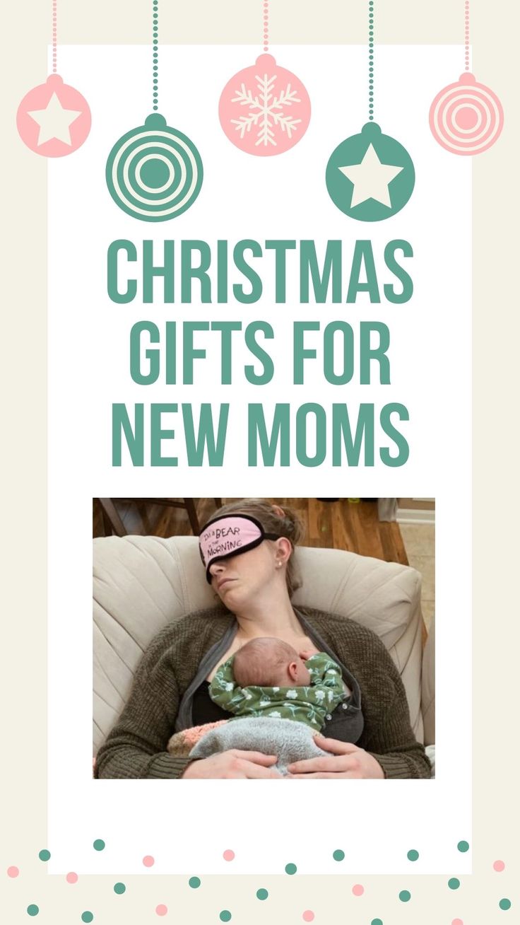 a woman holding a baby in her arms with the words christmas gifts for new moms