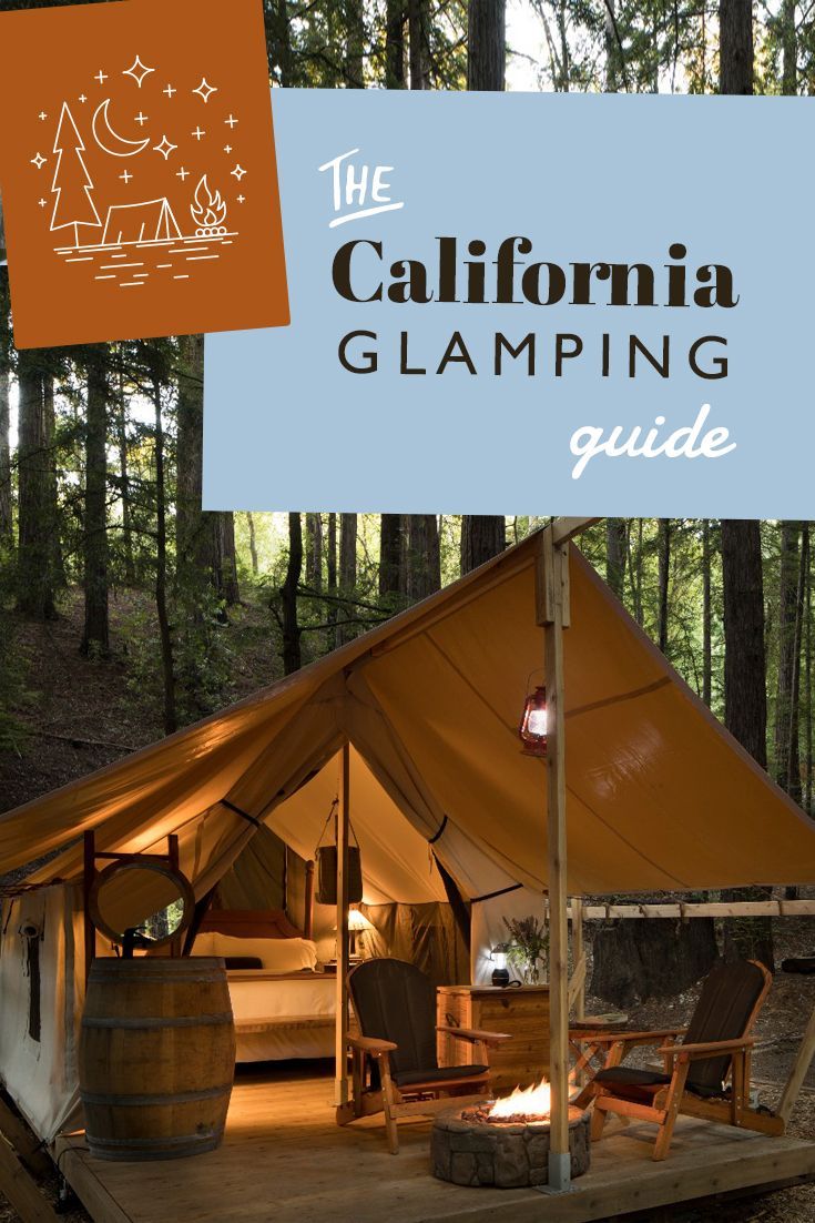 the california glamping guide is shown in front of a tent and fire pit