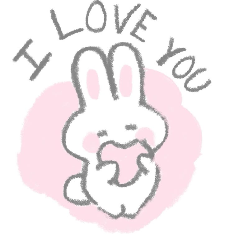 a drawing of a bunny with the words i love you