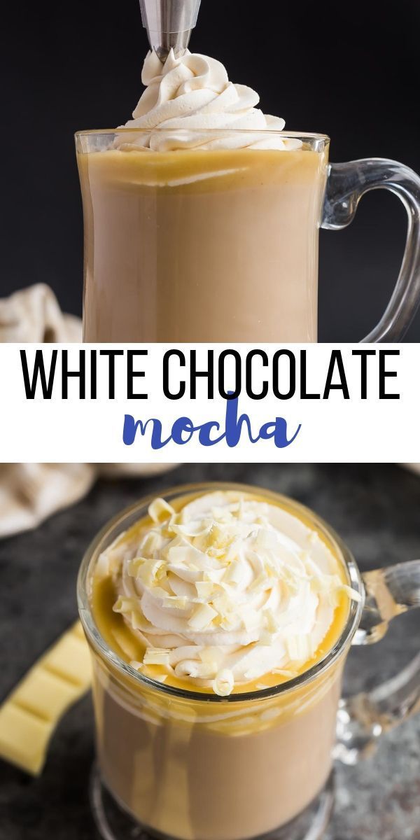 white chocolate mocha in a glass mug with whipped cream on top and the text overlay reads, white chocolate mocha