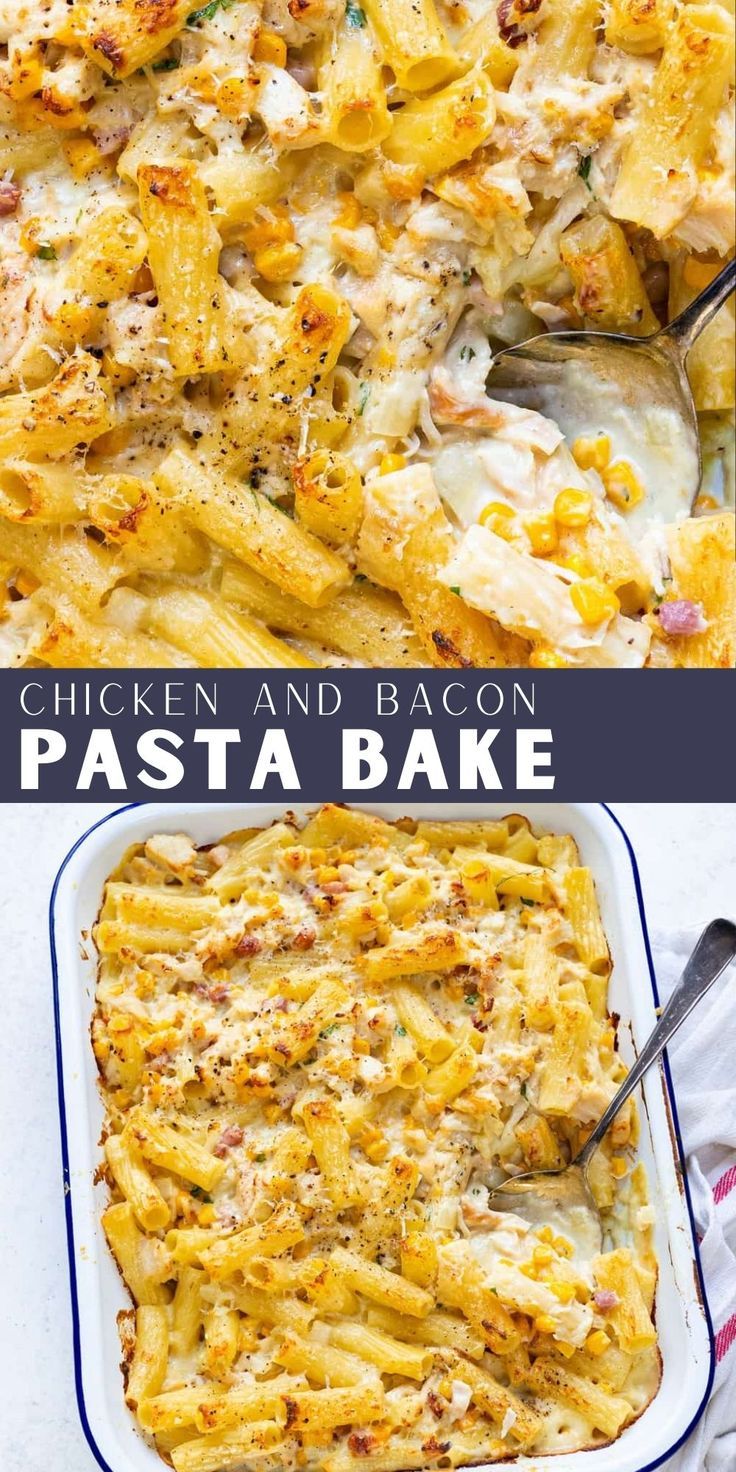 chicken and bacon pasta bake in a casserole dish