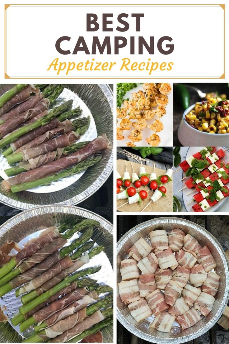 the best camping appetizer recipes for any type of outdoor party or gathering, including asparagus, ham, and other meats