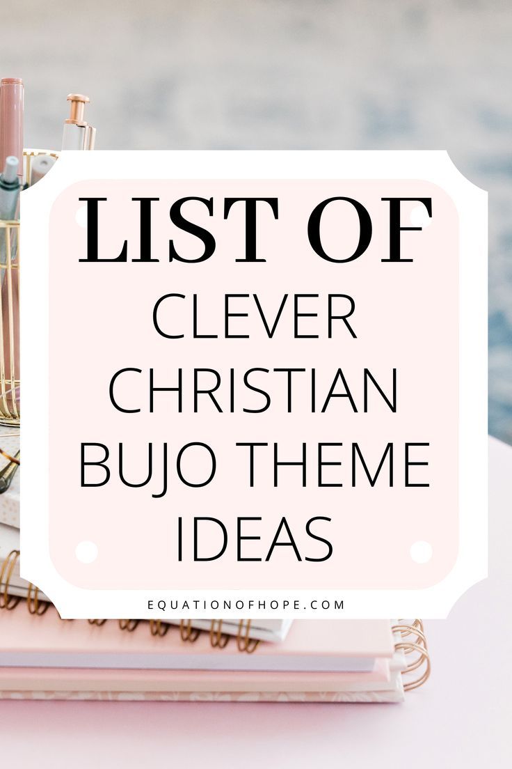 a pile of books with the title list of clever christian bujo theme ideas on top