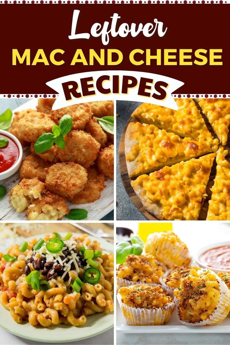 different macaroni and cheese dishes with the words, leftover mac and cheese recipes