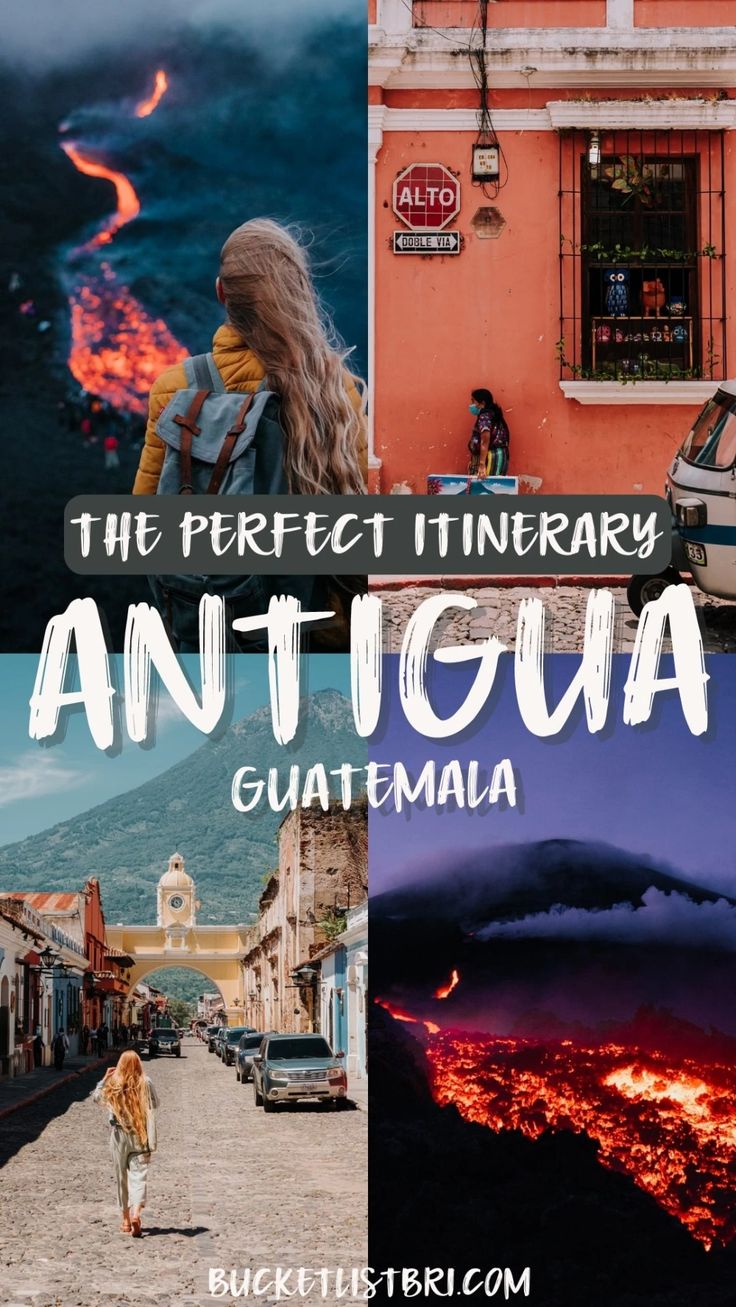 the perfect itinerary for an iguaa in guatemala, including volcanos and buildings