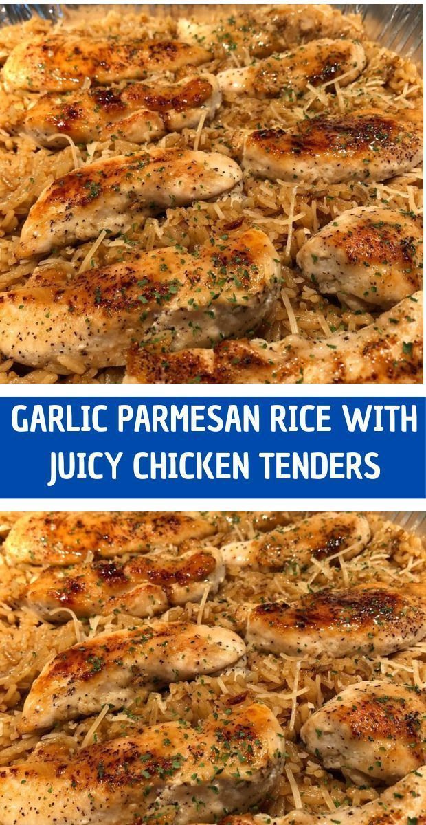 two pictures of chicken with garlic parmesan rice and juicy chicken tenders