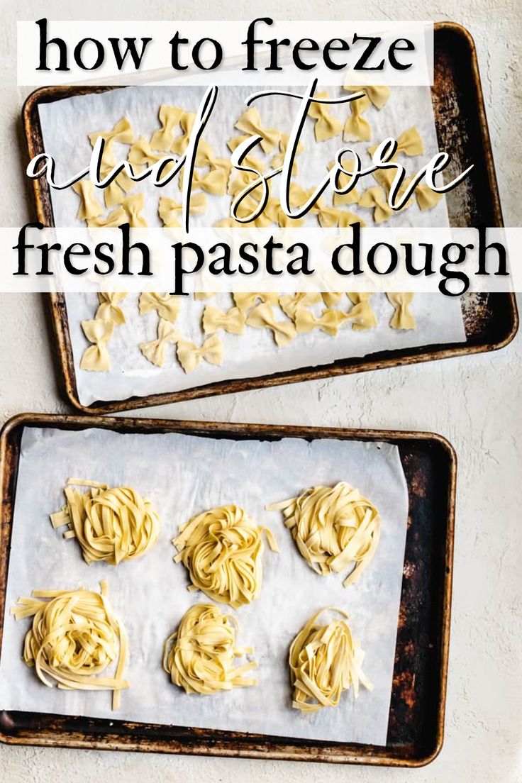 how to freeze and store fresh pasta dough on baking sheet with text overlay that says how to freeze and store fresh pasta dough