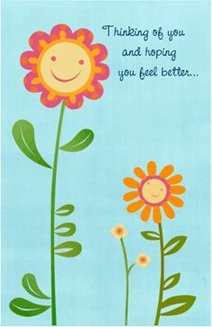 a greeting card with two flowers and the words thinking of you and hoping you feel better