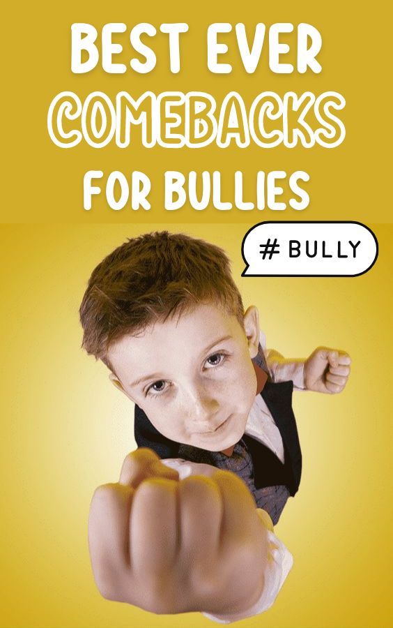 a young boy with his fist up and the words best ever comebacks for bullies above him