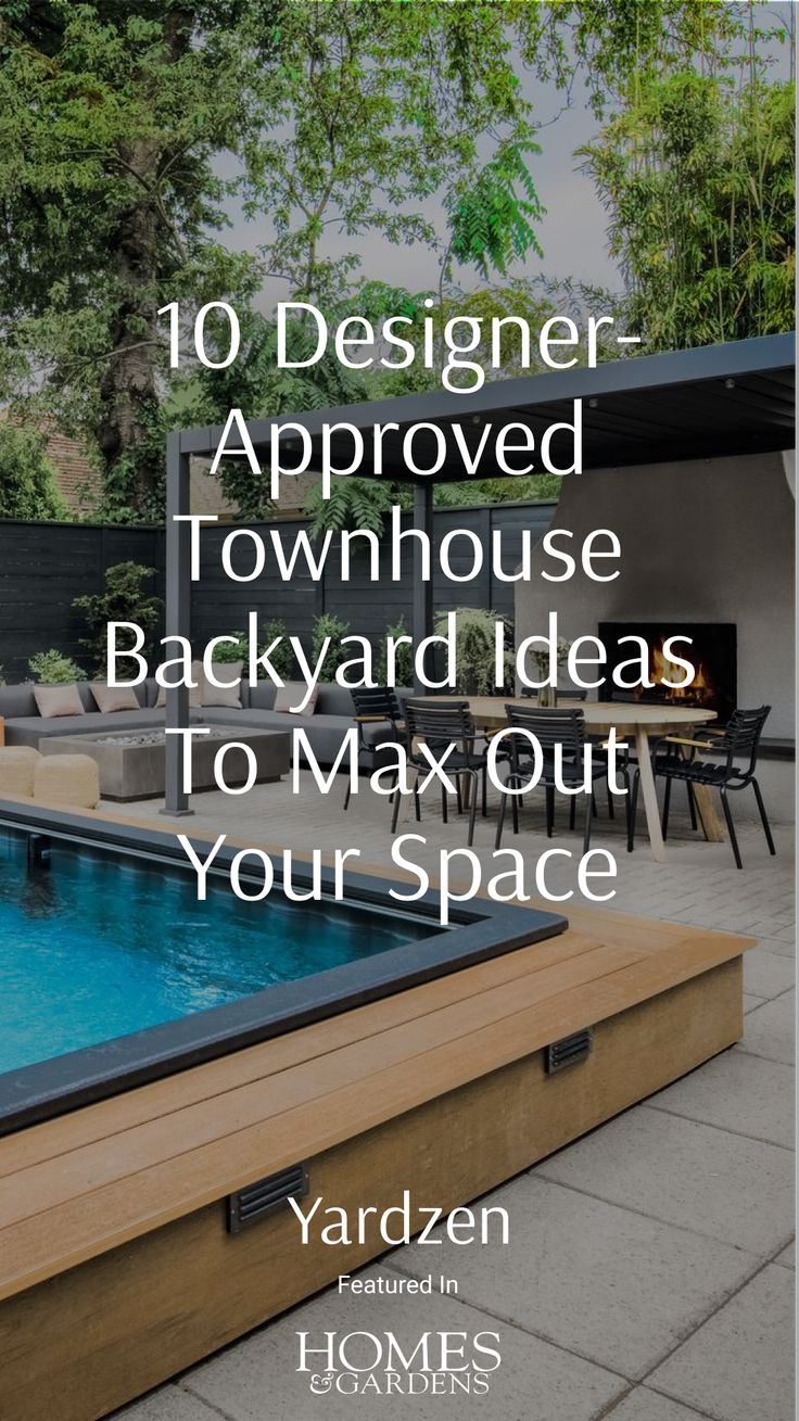 an outdoor hot tub with the words 10 designer - approved townhouse backyard ideas to max out your space