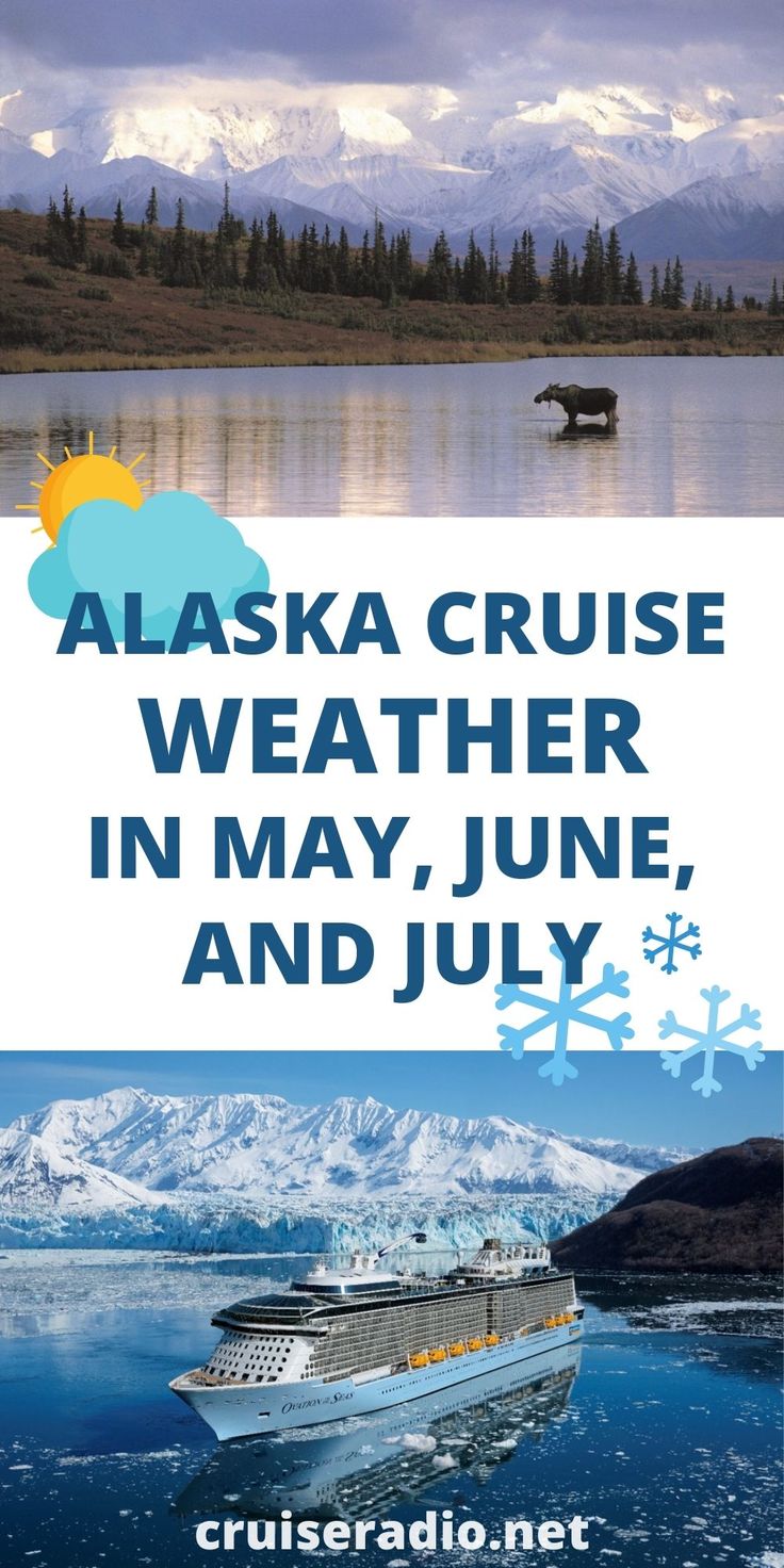 alaska cruise weather in may, june and july