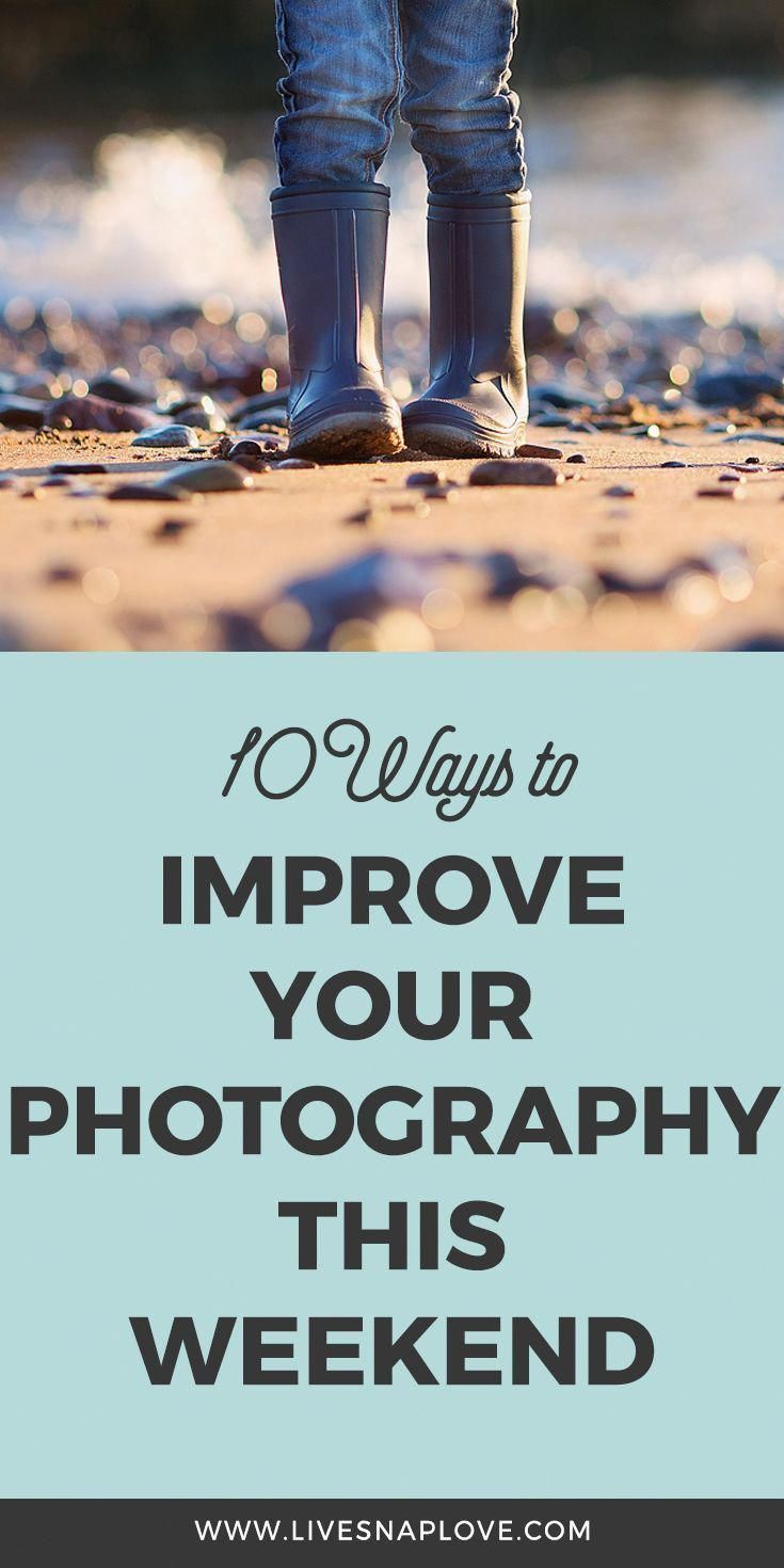 a person standing on the beach with text overlay that reads 10 ways to improve your photography this weekend