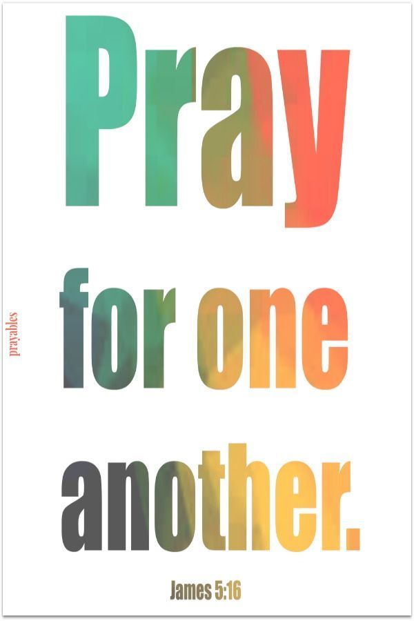 a poster with the words pray for one another in multicolored letters on a white background