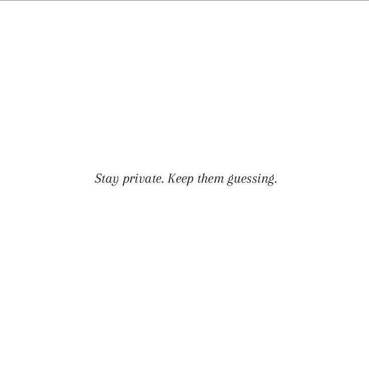 the words stay private, keep them gussing are written in black on a white background