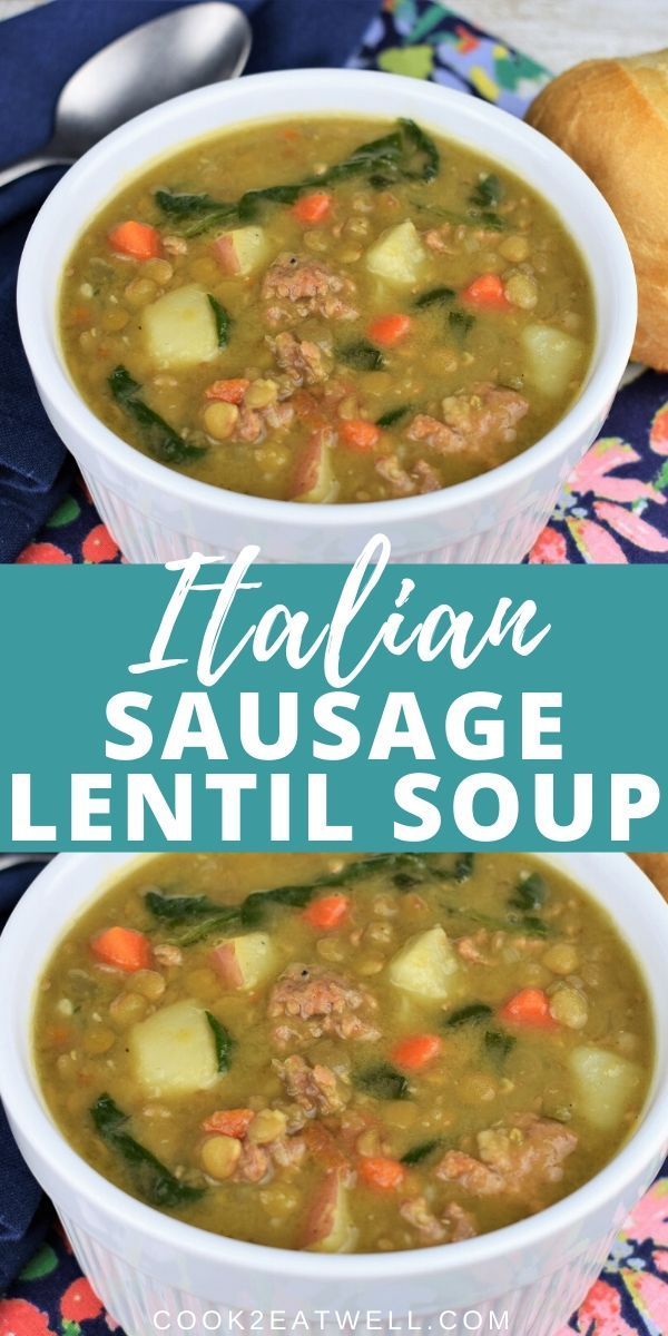 two bowls of italian sausage lentil soup with bread in the background and text overlay