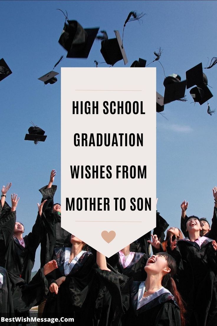 graduates tossing their caps in the air with text overlay that reads high school graduation wishes from mother to son