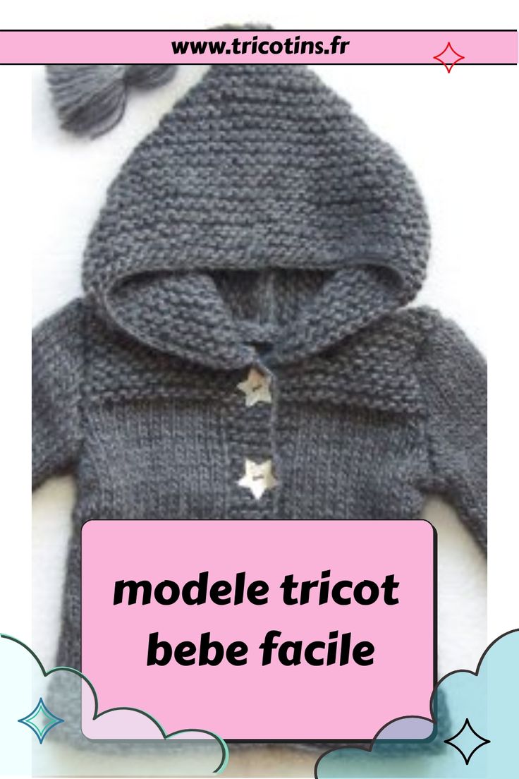 a knitted sweater with the words modele tricot bebe facile