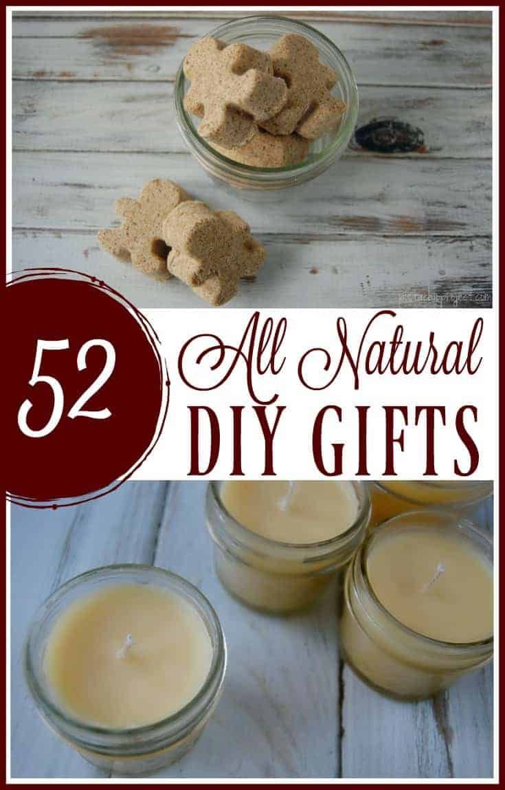 homemade diy gifts with text overlay that says, all natural diy gifts