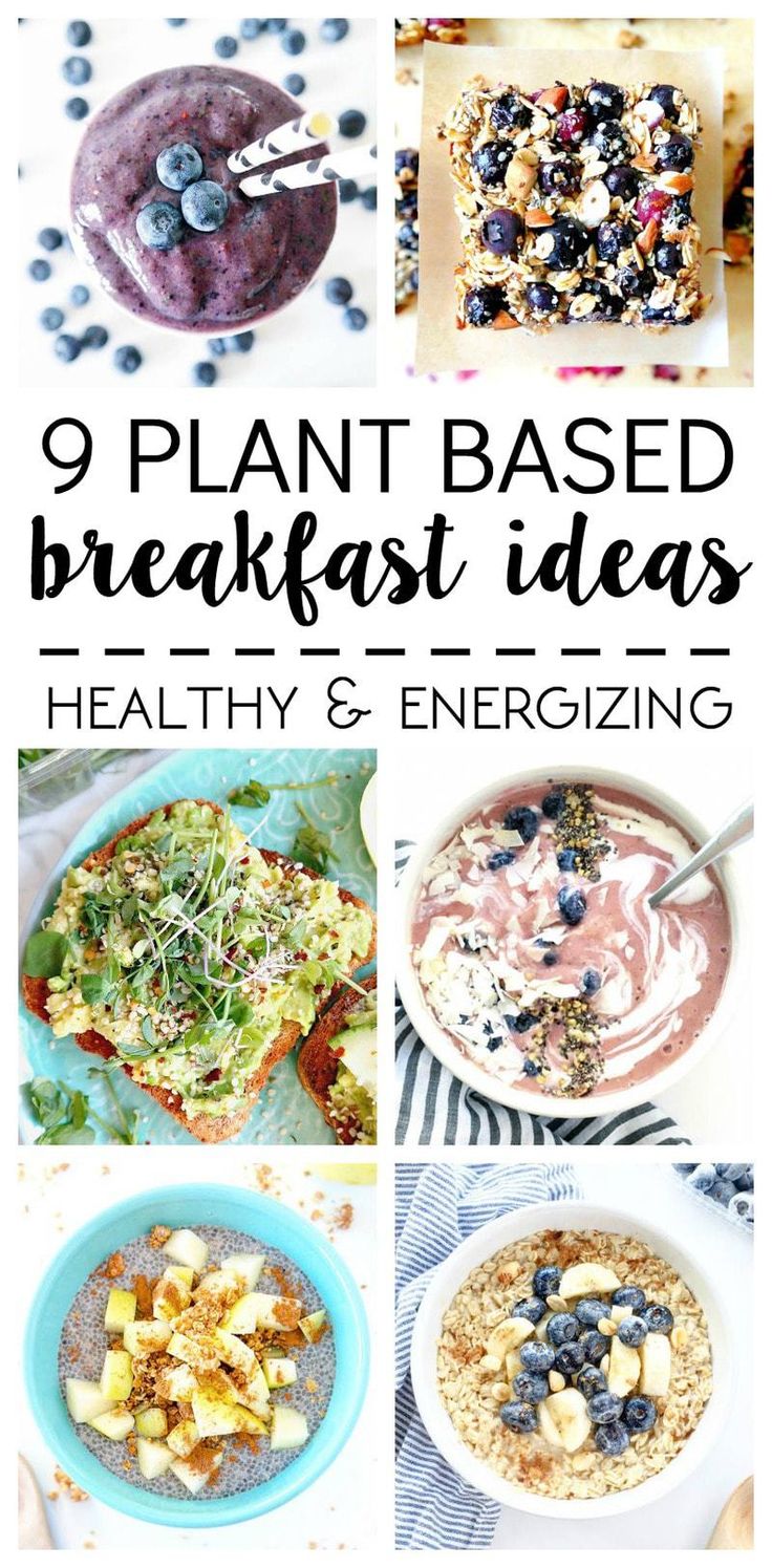 9 plant based breakfast ideas healthy and energizing