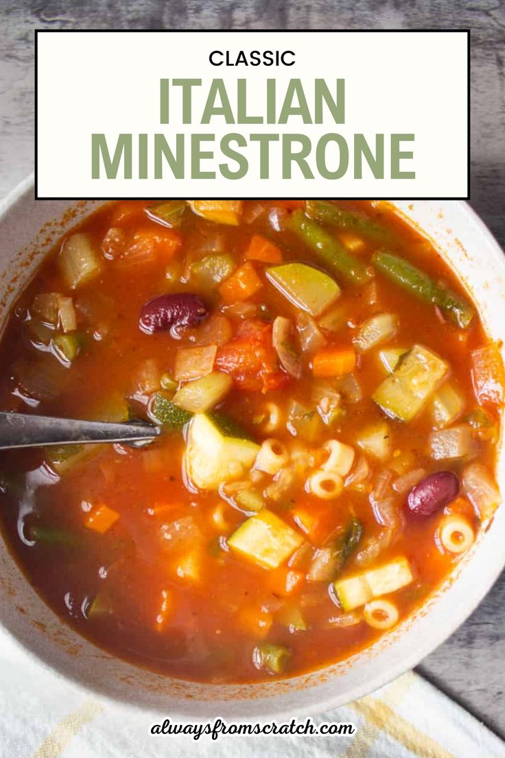 a bowl of italian minestone soup with a spoon in it and the title overlay reads classic italian minestone