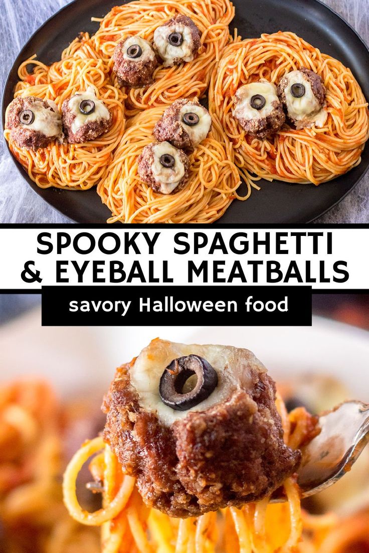 spooky spaghetti and eyeball meatballs with savory halloween food