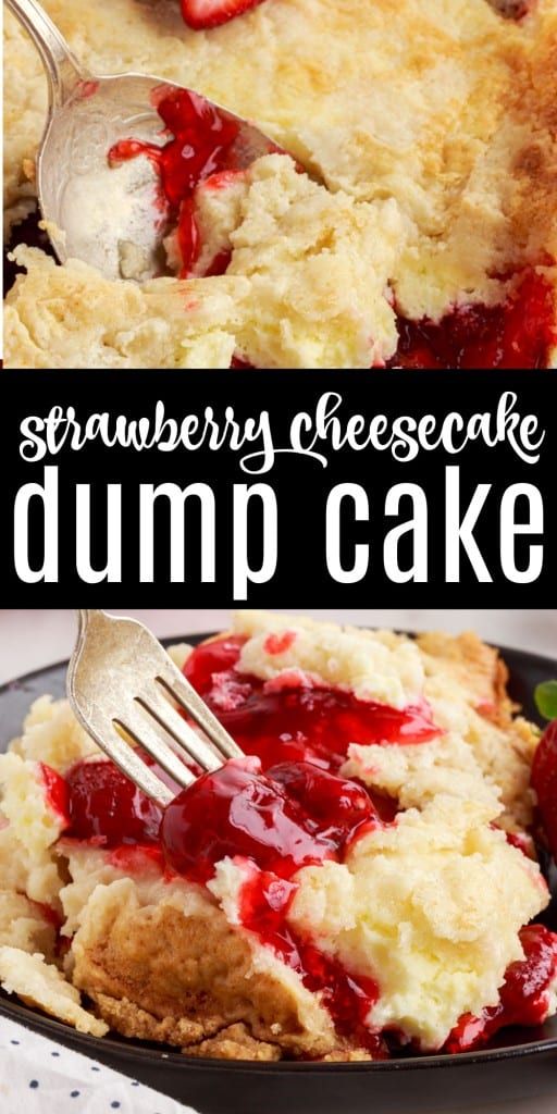 this strawberry cheesecake dump cake is the perfect dessert for summer