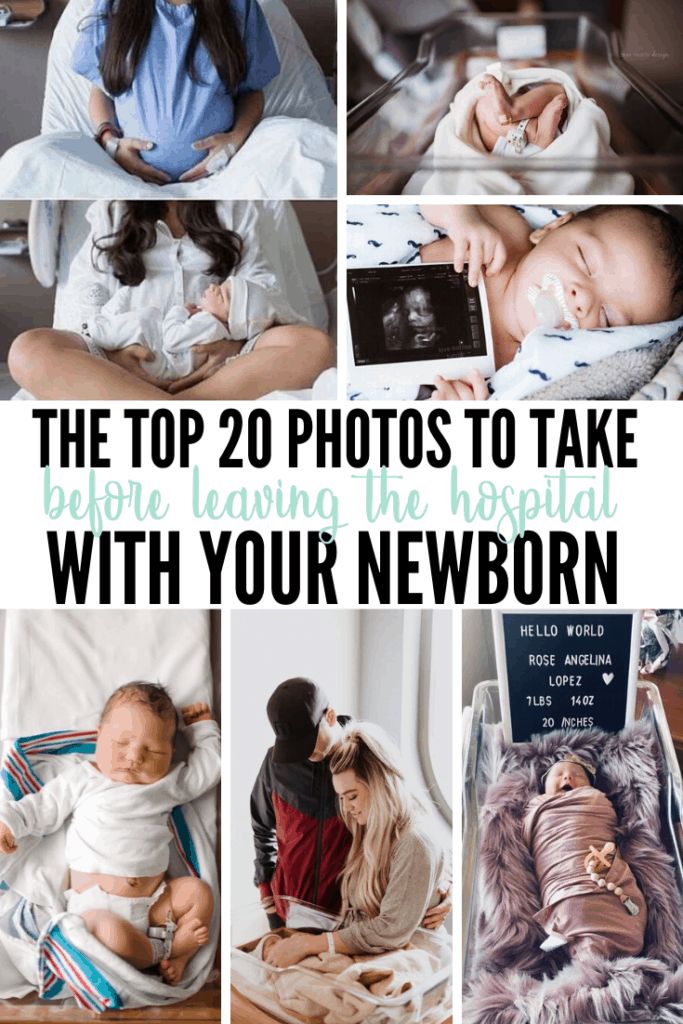 the top 20 photos to take before leaving the hospital with your newborn