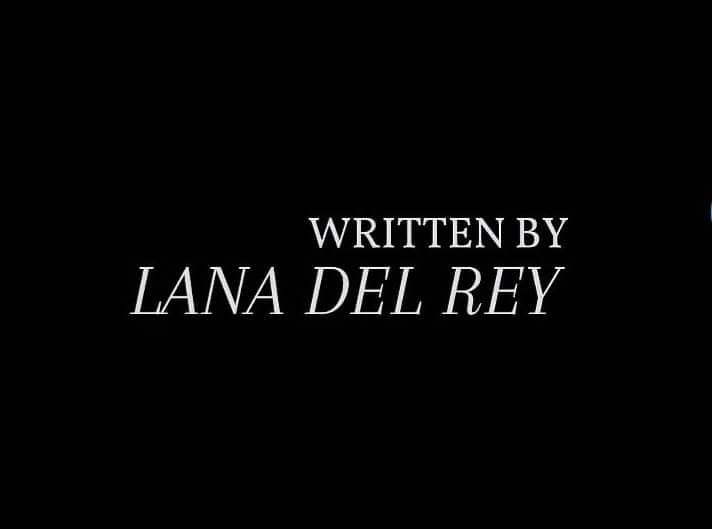 the words written by lana del rey are in white on a dark black background