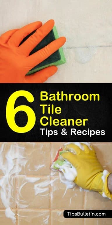 6 bathroom tile cleaner tips and recipes to help you clean the tiles in your house