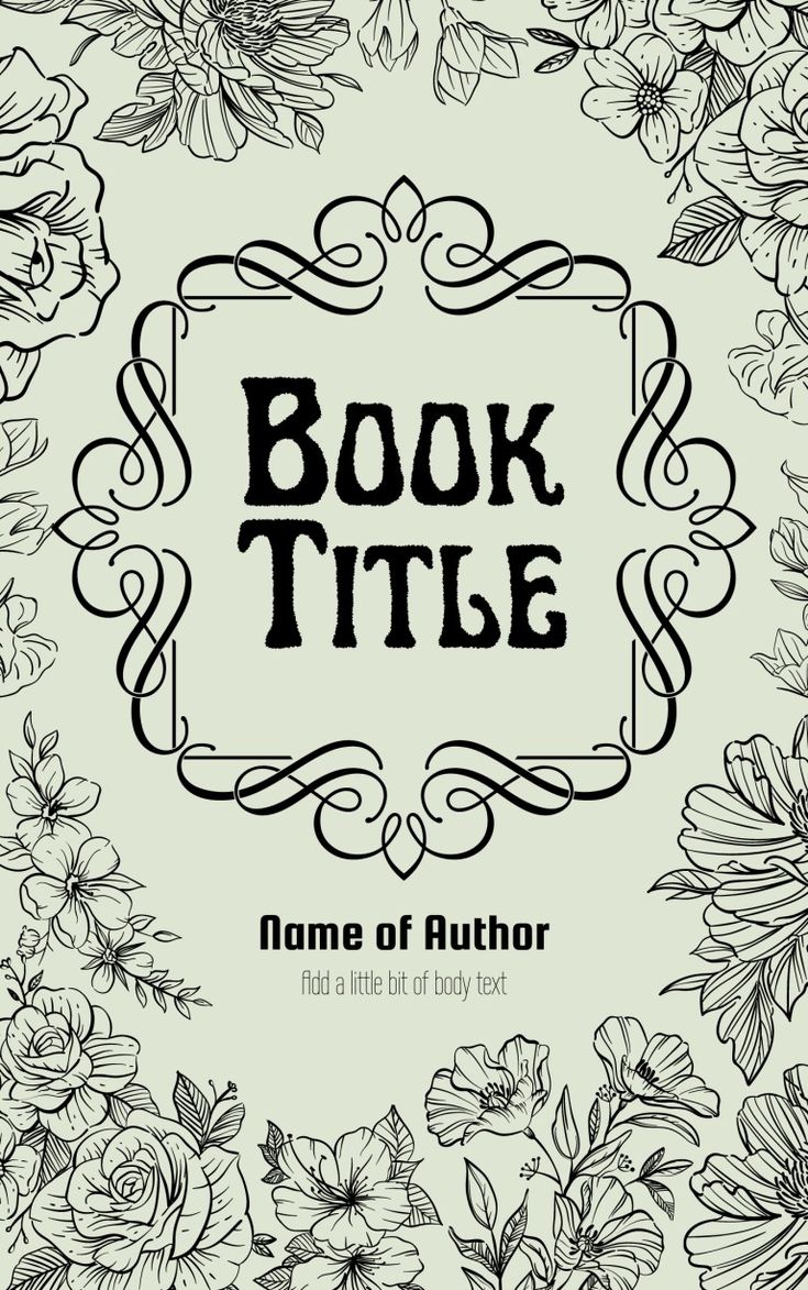 a book title with flowers in the middle and an ornate frame above it that reads,'book title name of author '